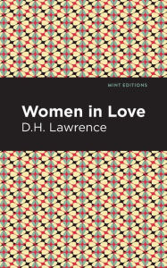 Title: Women in Love, Author: D. H. Lawrence