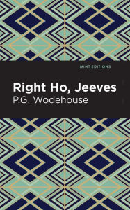 Title: Right Ho, Jeeves, Author: P. G. Wodehouse