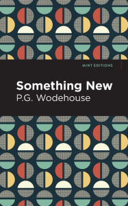 Title: Something New, Author: P. G. Wodehouse