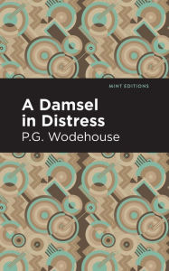 Title: A Damsel in Distress, Author: P. G. Wodehouse