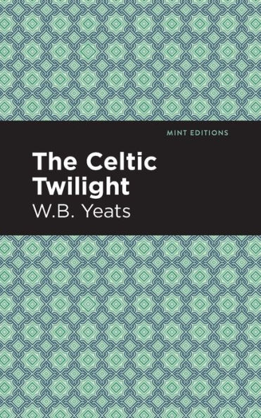 The Celtic Twilight