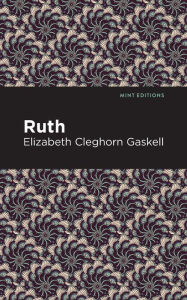 Title: Ruth, Author: Elizabeth Gaskell