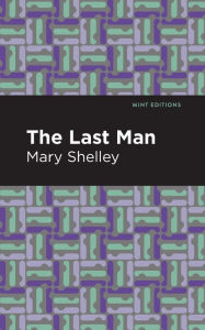 Title: The Last Man, Author: Mary Shelley