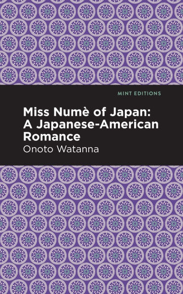 Miss Nume of Japan: A Japanese-American Romance