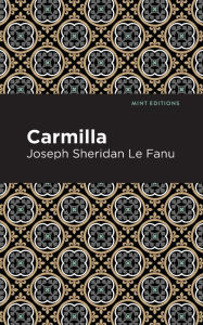 Title: Carmilla, Author: Joseph Sheridan Le Fanu