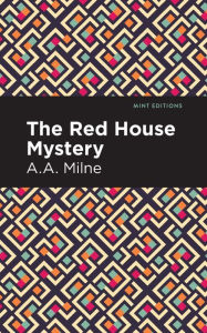 Title: The Red House Mystery, Author: A. A. Milne