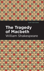 Title: The Tragedy of Macbeth, Author: William Shakespeare