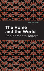 Title: The Home and the World, Author: Rabindranath Tagore