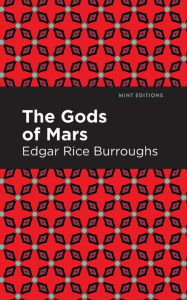 Title: The Gods of Mars, Author: Edgar Rice Burroughs