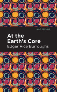 Title: At the Earth's Core, Author: Edgar Rice Burroughs