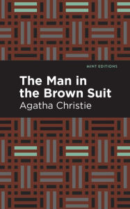 Title: The Man in the Brown Suit, Author: Agatha Christie