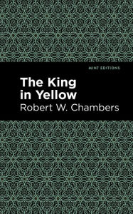 Title: The King in Yellow, Author: Robert W. Chambers