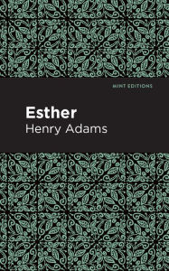 Title: Esther, Author: Henry Adams