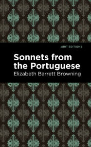 Title: Sonnets from the Portuguese, Author: Elizabeth Barrett Browning