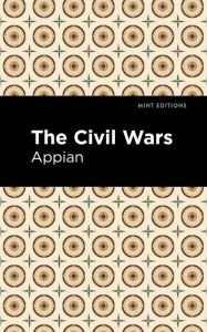 Title: The Civil Wars, Author: Appian