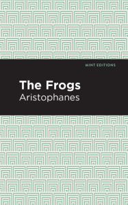 Title: The Frogs, Author: Aristophanes