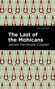 Title: The Last of the Mohicans, Author: James Fenimore Cooper