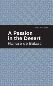 Title: A Passion in the Desert, Author: Honore de Balzac