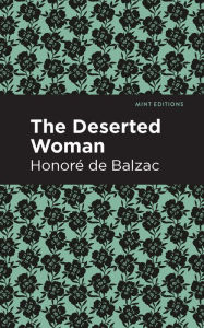 Title: The Deserted Woman, Author: Honore de Balzac