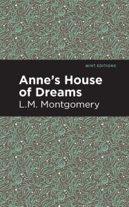 Title: Anne's House of Dreams, Author: L. M. Montgomery