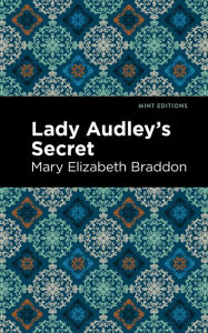 Title: Lady Audley's Secret, Author: Mary Elizabeth Braddon