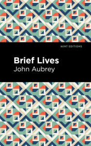 Title: Brief Lives, Author: John Aubrey