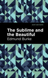 Title: The Sublime and The Beautiful, Author: Edmund Burke