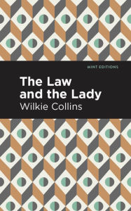 Title: The Law and the Lady, Author: Wilkie Collins