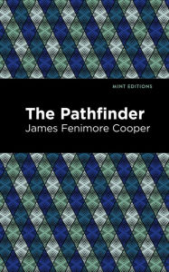 Title: The Pathfinder, Author: James Fenimore Cooper