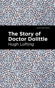 Title: The Story of Doctor Dolittle, Author: Hugh Lofting