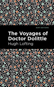 Title: The Voyages of Doctor Dolittle, Author: Hugh Lofting