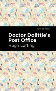 Title: Doctor Dolittle's Post Office, Author: Hugh Lofting