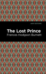 Title: The Lost Prince, Author: Frances Hodgson Burnett
