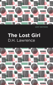 Title: The Lost Girl, Author: D. H. Lawrence