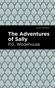 Title: The Adventures of Sally, Author: P. G. Wodehouse