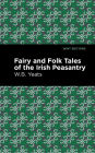 Fairy and Folk Tales of the Irish Peasantry