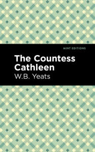 Title: The Countess Cathleen, Author: William Butler Yeats