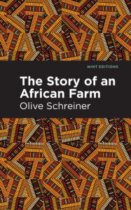 Title: The Story of an African Farm, Author: Olive Schreiner