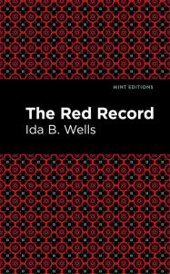 Title: The Red Record, Author: Ida B. Wells
