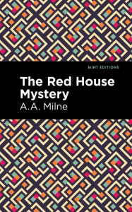 Title: The Red House Mystery, Author: A. A. Milne