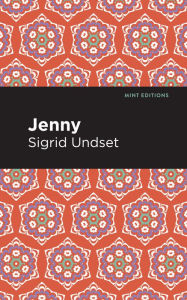 Title: Jenny: A Novel, Author: Sigrid Undset