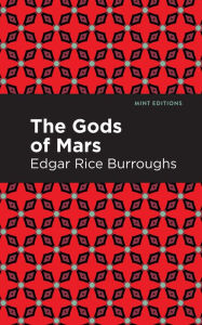 Title: The Gods of Mars, Author: Edgar Rice Burroughs