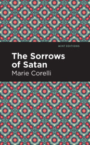 Title: The Sorrows of Satan, Author: Marie Corelli