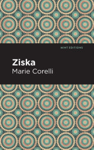 Title: Ziska: The Problem of a Wicked Soul, Author: Marie Corelli