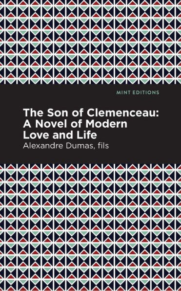 The Son of Clemenceau: A Novel of Modern Love and Life