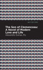 The Son of Clemenceau: A Novel of Modern Love and Life