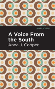Title: A Voice From the South, Author: Anna J. Cooper
