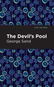 Title: The Devil's Pool, Author: George Sand