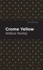 Crome Yellow