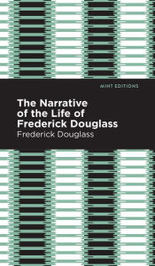 Title: Narrative of the Life of Frederick Douglass, Author: Frederick Douglass